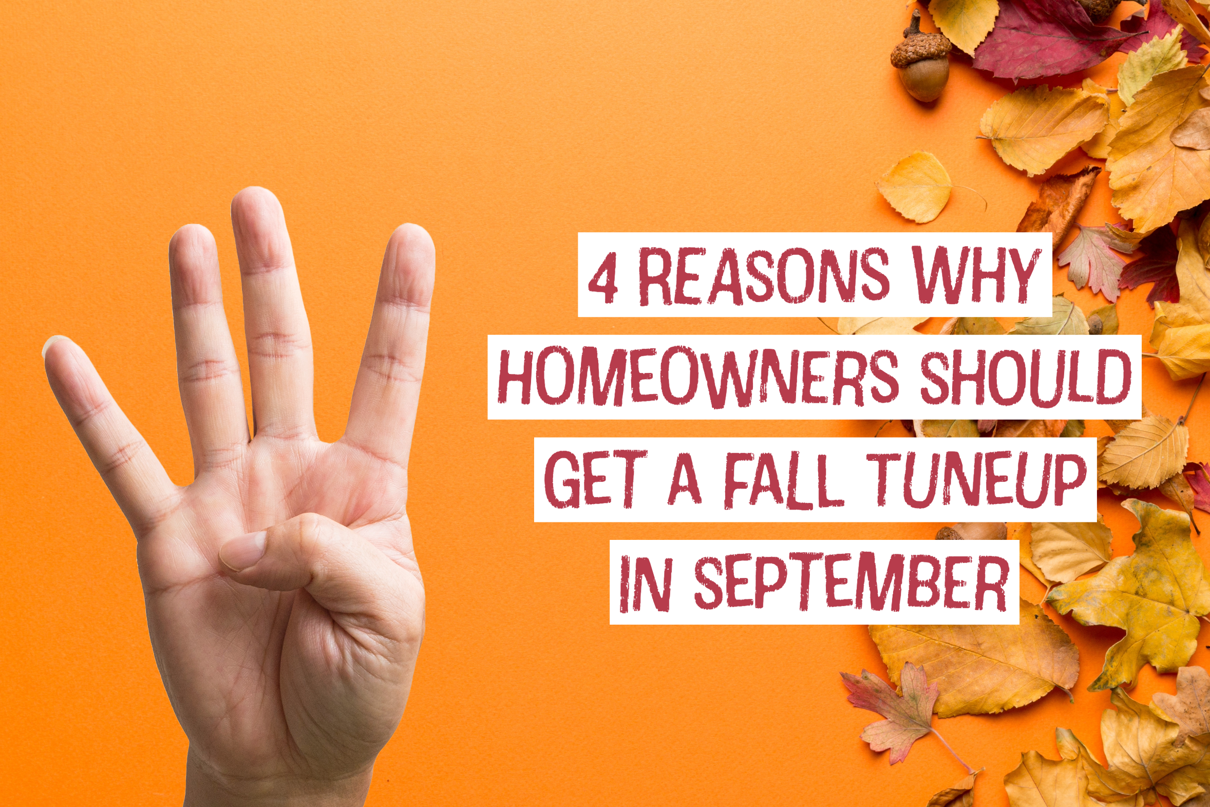 HVAC blog for Cincinatti, Ohio HVAC company on 4 reasons why homeowners should get a fall tune-up in September.